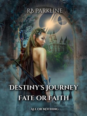 cover image of Destiny's Journey Fate or Faith